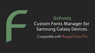 GxFonts - Custom fonts Manager For Samsung [NOROOT]