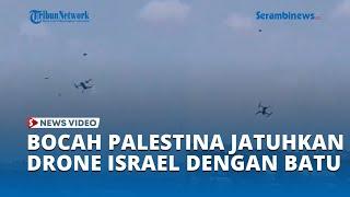 Detik detik Bocah Palestina Jatuhkan Drone Israel Hanya dengan Sekali Lemparan Batu