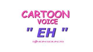 Cartoon voice " EH " - Sound Effect (SFX)