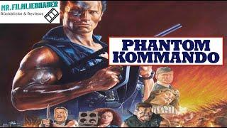 Phantom Kommando (1985) - Rückblick / Review Deutsch (Dokumentation)