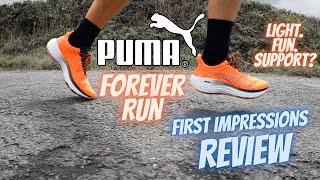 PUMA FOREVER RUN - A LIGHT, FUN, SUPPORT SHOE?