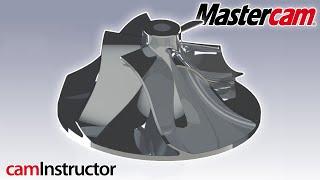 5 Axis Impeller in 5 Minutes using Mastercams Blade Expert