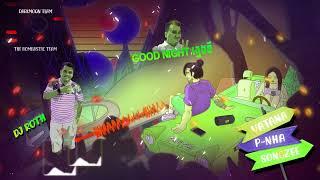 [DjRoth FKM Team] Good Night ក្មេងឌឺ_ x Clap Clap x Animal [ Funhouse x Funky ] VIP