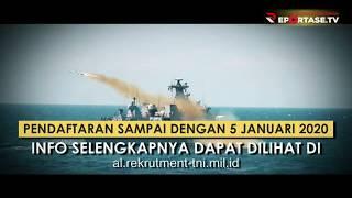 Video ! Pendaftaran Tamtama TNI Angkatan Laut Gelombang I Tahun 2020