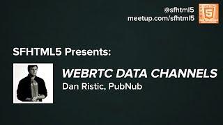 WebRTC Data Channels
