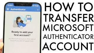 How To Transfer Microsoft Authenticator To Another Phone! (2024)