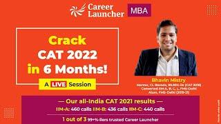 How To CRACK CAT 22 IN 6 MONTHS! | Career Launcher Baroda