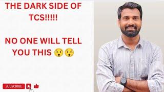 DARK SIDE OF JOINING TCS | THINGS THAT YOU SHOULD KNOW BEFORE JOINING TCS