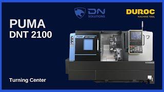 Dn Solutions | PUMA DNT2100 - Global standard turning center | Duroc Machine Tool