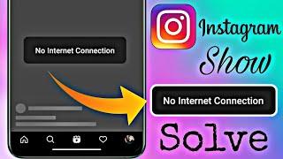Instagram Reels No Internet Connection Problem Solve | Fix Instagram Reels Network | Reels Not Work