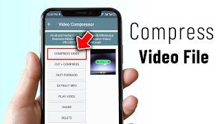 How To Reduce Video File Size Without Losing Quality in Android - WOW!!