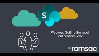 Webinar - Getting the most out of SharePoint