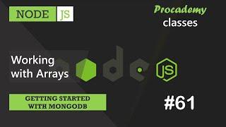 #61 Working with Arrays | Getting Started with MongoDB | A Complete NODE JS Course