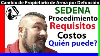 SEDENA 2020 - Cambio de Propietario de Arma por Defunción