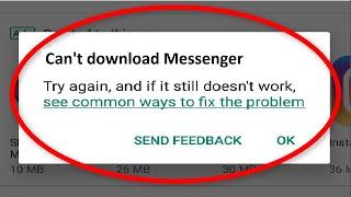 How To Fix Can't Download Messenger App Error On Google Playstore Android & Ios