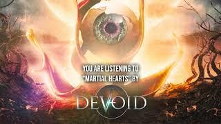 Devoid - "Martial Hearts" - Official Audio