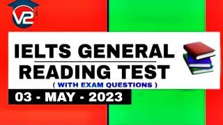 GENERAL IELTS READING PRACTICE TEST | V2 IELTS | 03 - MAY - 2023