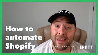 How to automate a Shopify Store