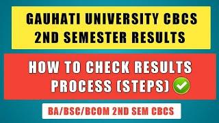 Gauhati University CBCS 2nd Semester  Results 2020| How To Check Results (Process) |GU Results 2020