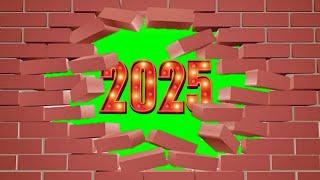 Happy New Year 2025 Green Screen Bricks wall Break Effect HD