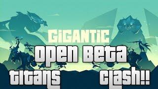 GIGANTIC OPEN BETA!! | TITANS CLASH!! (Gigantic Aisling Gameplay)