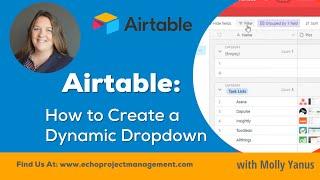 How to create a dynamic dropdown in Airtable | Conditional logic in a form | Project Management