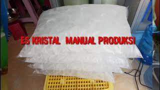 ICE TUBE / ES KRISTAL MANUAL PRODUKSI