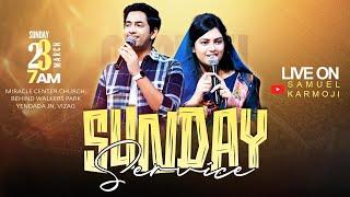 #sundayservice | #live | 7 A.M | Sreshta Karmoji | Joel Suhas | Miracle Center, Vizag 23rd Mar 2025