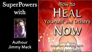 Superpowers - Guest Jimmy Mack w CoHost Sheila Gale