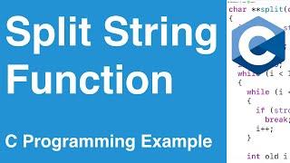 Split Strings Function | C Programming Example