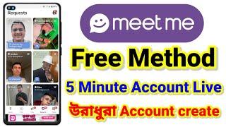 Meetme Update | Meetme Free Method | Meetme Face Verified problem solved | 5 Munite Account LIVE |