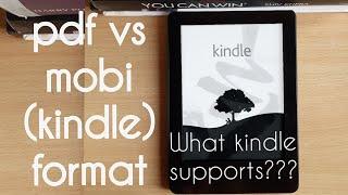 What KINDLE supports? | pdf vs mobi format | All Qs answered