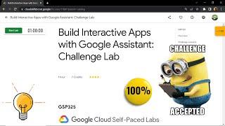 Build Interactive Apps with Google Assistant: Challenge Lab || [GSP325] || Challenge Lab Solution