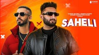 Saheli [Official Video] Savi Kahlon | Sultaan | Namoh Studios | Gaurav Grover | Latest Punjabi Songs