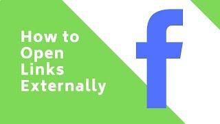 How to Open Links Externally in Facebook