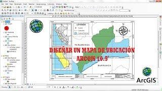 Diseñar Mapa de Ubicación + Presentación Final (PASO A PASO) - ArcGIS 10.5