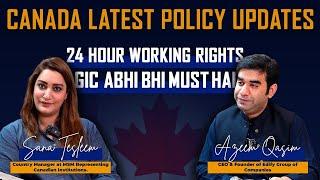 Canada Policy Updates 2025 | No More SDS | 24 Hours Working Rights | PR updates | Study in Canada