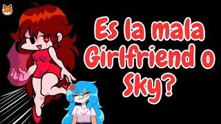 Es Girlfriend LA MALA? O SKY?  #boyfriend #fnf #fnfmod #historia #leyendas #creepypasta