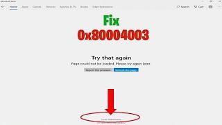 Microsoft Store Error Code 0x80004003 Windows 11 10 8 7 2022 Page Could Not Load Fix