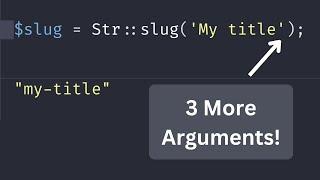Laravel Str::slug() Advanced: 3 Extra Parameters