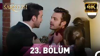 Bugünün Saraylısı 23.Bölüm | Ultra HD 4K