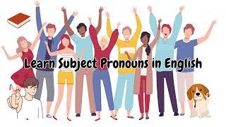 Learn Subject Pronouns Easily!  | English Grammar for Beginners (EFL/ESL)