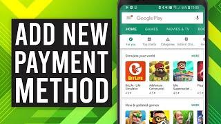 How To Add Payment Method on Google Play