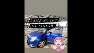 ASMR Swift  (Outdoor)