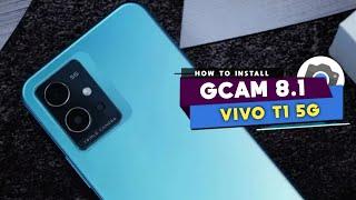 TUTORIAL CARA DOWNLOAD GCAM BSG 8.1 VIVO T1 5G  GOOGLE CAMERA VIVO T1 5G