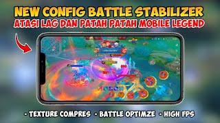 Update ‼ Config ML Anti Lag Battle Stabilizer Super Smooth | Lag Fix Frame Drop | Mobile Legends