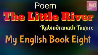 The Little River poem by Rabindranath Tagore ,My English Book Eight