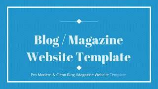 How to Create Modern Blog & Magazine Website Template-1
