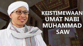 Keistimewaan Umat Nabi Muhammad SAW - Hikmah Buya Yahya