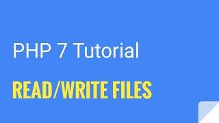 PHP 7: How to read and write files with PHP | Tutorial No. 24